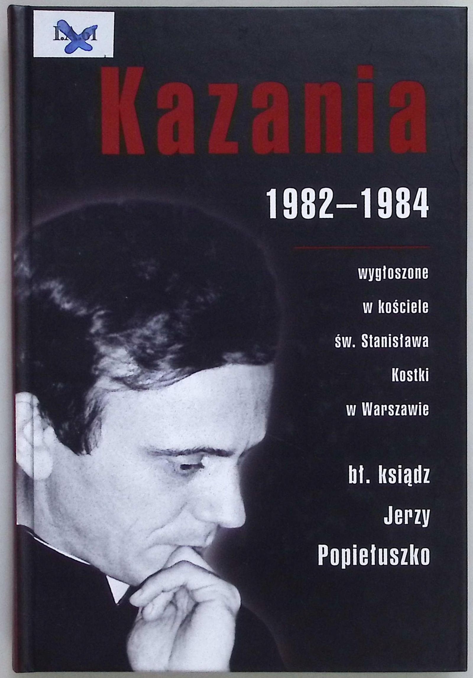 Обложка книги Kazania, собранной из проповедей отца Ежи Попелушко&nbsp;1982-1984 годов.